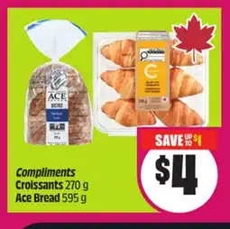 Chalo FreshCo Compliments Croissants 270 g Ace Bread 595 g offer