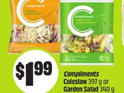 Chalo FreshCo Compliments Coleslaw 397 g or Garden Salad 340 g offer