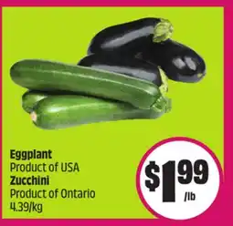 Chalo FreshCo Eggplant Product of USA Zucchini Product of Ontario 4.39/kg offer