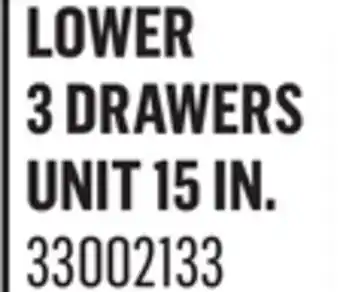 Canac Lower 3 Drawers Unit 15 in offer