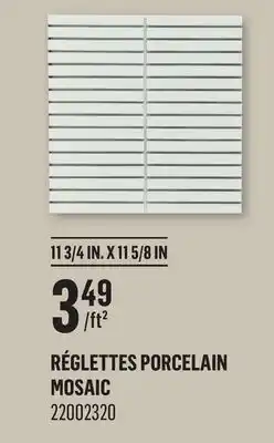 Canac Réglettes Porcelain Mosaic offer