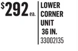Canac lower corner unit 36 in offer