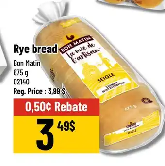 Mayrand Rye bread Bon Matin 595 g Canada offer