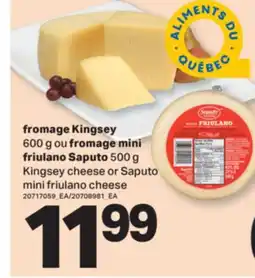 L'Intermarché FROMAGE, 600 G OU FROMAGE MINI FRIULANO SAPUTO, 500 G offer