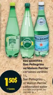 L'Intermarché EAU GAZÉIFIÉE SAN PELLEGRINO OU MAISON PERRIER, 1 L offer