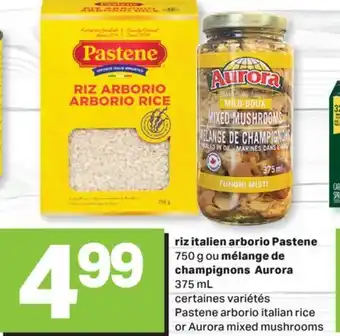 L'Intermarché RIZ ITALIEN ARBORIO, 750 G OU MÉLANGE DE CHAMPIGNONS, 375 ML offer