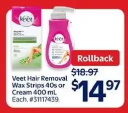 Walmart Veet Hair Removal Wax Strips 40s or Cream 400 mL offer