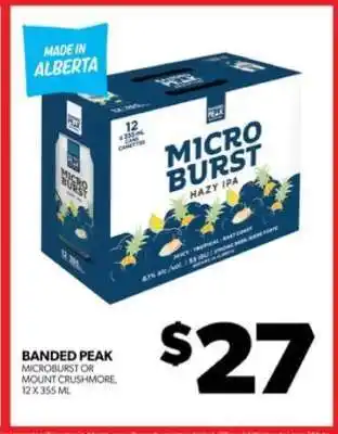 Real Canadian Liquorstore Banded Peak Microburst or Mount Crushmore offer
