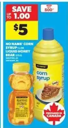 Real Canadian Superstore No Name Corn Syrup or Liquid Honey Bear offer