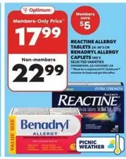 Real Canadian Superstore Reactine Allergy Tablets or Benadryl Allergy Caplets offer