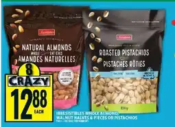 Food Basics Irresistibles Whole Almond, Walnut Halves & Pieces or Pistachios offer