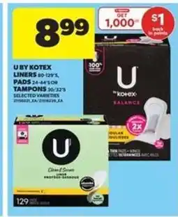 Real Canadian Superstore U by Kotex Liners, Pads, or Tampons offer