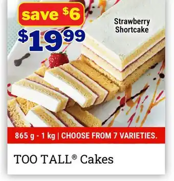 M & M Food Market TOO TALL Cakes offer