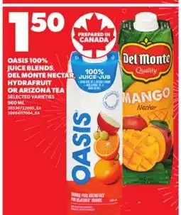 Independent City Market OASIS 100% JUICE BLENDS DEL MONTE NECTAR, HYDRAFRUIT OR ARIZONA TEA, 960 ML offer