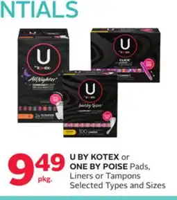 Rexall U BY KOTEX or ONE BY POISE Pads, Liners or Tampons offer