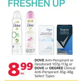 Rexall DOVE Anti-Perspirant or Deodorant 107g-113g or DOVE or DEGREE Clinical Anti-Perspirant 45g-48g offer