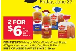Rexall DEMPSTER'S White or 100% Whole Wheat Bread 675g or Hamburger or Hot Dog Buns 8-Pack offer