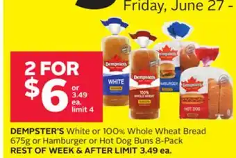 Rexall DEMPSTER'S White or 100% Whole Wheat Bread 675g or Hamburger or Hot Dog Buns 8-Pack offer