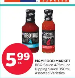 Rexall M&M FOOD MARKET BBQ Sauce 425mL or Dipping Sauce 350mL offer