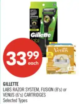 Shoppers Drug Mart GILLETTE LABS RAZOR SYSTEM, FUSION (8's) or VENUS (6's) CARTRIDGES offer