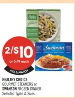 Shoppers Drug Mart HEALTHY CHOICE GOURMET STEAMERS or SWANSON FROZEN DINNER offer