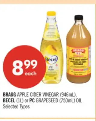 Shoppers Drug Mart BRAGG APPLE CIDER VINEGAR (946mL), BECEL (1L) or PC GRAPESEED (750mL) OIL offer
