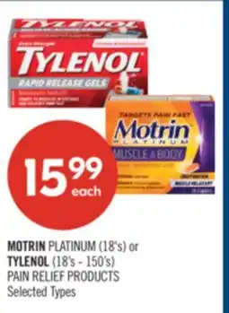Shoppers Drug Mart MOTRIN PLATINUM (18's) or TYLENOL (18's - 150's) PAIN RELIEF PRODUCTS offer