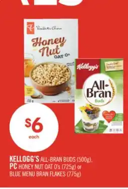 Shoppers Drug Mart KELLOGG'S ALL-BRAN BUDS (500g), PC HONEY NUT OAT O's (725g) or BLUE MENU BRAN FLAKES (775g) offer