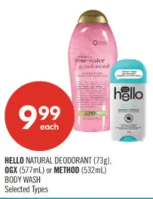 Shoppers Drug Mart HELLO NATURAL DEODORANT (73g), OGX (577mL) or METHOD (532mL) BODY WASH offer