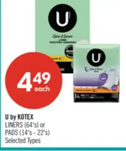 Shoppers Drug Mart U by KOTEX LINERS (64's) or PADS (14's - 22's) offer