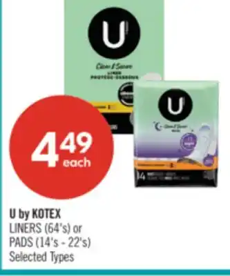 Shoppers Drug Mart U by KOTEX LINERS (64's) or PADS (14's - 22's) offer