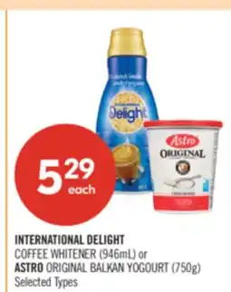 Shoppers Drug Mart INTERNATIONAL DELIGHT COFFEE WHITENER (946mL) or ASTRO ORIGINAL BALKAN YOGOURT (750g) offer