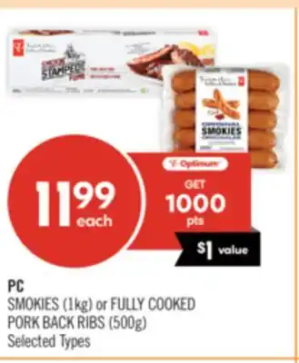 Shoppers Drug Mart PC SMOKIES (1kg) or FULLY COOKED PORK BACK RIBS (500g) offer