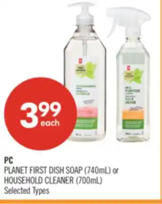 Shoppers Drug Mart PC PLANET FIRST DISH SOAP (740mL) or HOUSEHOLD CLEANER (700mL) offer