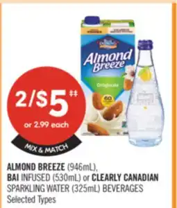 Shoppers Drug Mart ALMOND BREEZE (946mL), BAI INFUSED (530mL) or CLEARLY CANADIAN SPARKLING WATER (325ml) BEVERAGES offer