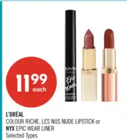Shoppers Drug Mart L'ORÉAL COLOUR RICHE, LES NUS NUDE LIPSTICK or NYX EPIC WEAR LINER offer