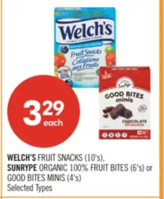 Shoppers Drug Mart WELCH'S FRUIT SNACKS (10's), SUNRYPE ORGANIC 100% FRUIT BITES (6's) or GOOD BITES MINIS (4's) offer