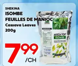 Marche Salaberry ISOMBE FEUILLES DE MANIOC SHEKINA offer