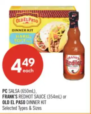 Shoppers Drug Mart PC SALSA 650mL FRANK'S REDHOT SAUCE 354mL or OLD EL PASO DINNER KIT offer