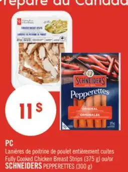 Pharmaprix PC Fully Cooked Chicken Breast Strips (375 g) or SCHNEIDERS PEPPERETTES (300 g) offer