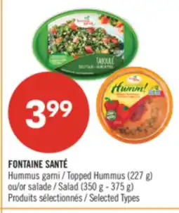 Pharmaprix FONTAINE SANTÉ Topped Hummus (227 g) or Salad (350 g - 375 g) offer