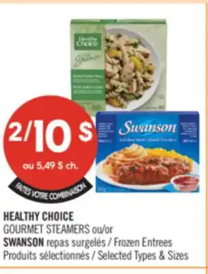 Pharmaprix HEALTHY CHOICE GOURMET STEAMERS or SWANSON Frozen Entrees offer