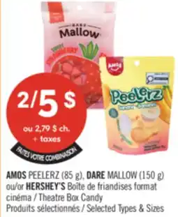 Pharmaprix AMOS PEELERZ (85 g), DARE MALLOW (150 g) or HERSHEY'S Theatre Box Candy offer