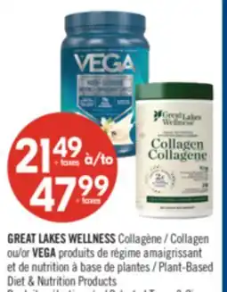 Pharmaprix GREAT LAKES WELLNESS Collagen or VEGA Plant-Based Diet & Nutrition Products offer
