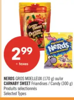 Pharmaprix NERDS GROS MOELLEUX (170 g) or CARNABY SWEET Candy (300 g) offer