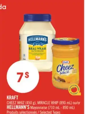 Pharmaprix KRAFT CHEEZ WHIZ (450 g), MIRACLE WHIP (890 mL) or HELLMANN'S Mayonnaise (710 mL - 890 mL) offer
