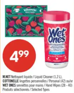 Pharmaprix M.NET Liquid Cleaner (1,2 L), COTTONELLE Personal (42) or WET ONES Hand Wipes (28 - 40) offer