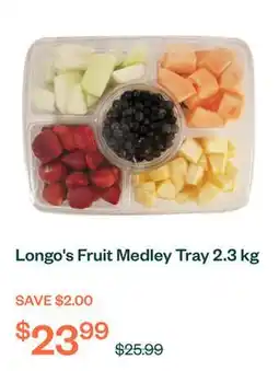 Voilà Longo's Fruit Medley Tray 2.3 kg offer