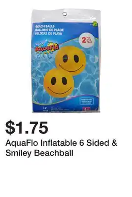 Dollarama AquaFlo Inflatable 6 Sided & Smiley Beachball offer