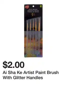 Dollarama Ai Sha Ke Artist Paint Brush With Glitter Handles offer